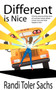 Different Is Nice by Toler Sachs Randi Toler Sachs - Paperback