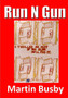 Run N Gun by Martin Busby - Paperback