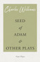 Seed of Adam and Other Plays by Charles Williams - Paperback