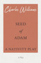 Seed of Adam - A Nativity Play by Charles Williams - Paperback