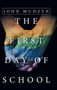 The First Day of School by John Mudzyn - Hardback