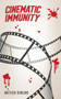 Cinematic Immunity by Matthew Rowland - Paperback