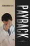 Payback by Sheldon Cohen M D F a C P - Paperback