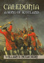 Caledonia : A Song of Scotland by William D McEachern - Hardback