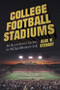 College Football Stadiums : An Illustrated Guide to NCAA Division I-A by Alva W. Stewart - Paperback