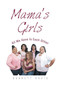 Mama's Girls : All We Have Is Each Other by Garrett Davis - Paperback