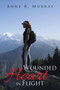 Wounded Heart in Flight by Anne R Murray - Paperback