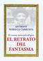 El retrato del fantasma : El cuento meta-psicologico by Anthony Noriega-Carranza - Hardback