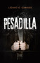 Pesadilla by Lazaro O Garrido - Hardback