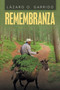 Remembranza by Lazaro O Garrido - Paperback