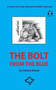 The Bolt from the Blue : A story of a man who just wouldn't give up by Johnny Bread - Paperback