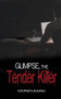 Glimpse, The Tender Killer : 3 by Stephen B King - Paperback