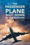 The Passenger Plane Shot Down by the Russians by Laszlo Solymar - Paperback