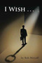I Wish . . . by Rob Metcalf - Paperback