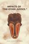 Impacts of "The Other Justice." by Isaac Mampuya Samba - Paperback