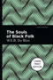 The Souls Of Black Folk by W.E.B. Du Bois - Paperback