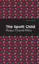 The Spoilt Child by Peary Chand Mitra - Paperback