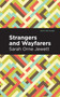 Strangers and Wayfarers by Sarah Orne Jewett - Paperback