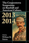 The Cooperstown Symposium on Baseball and American Culture, 2013-2014 by William M. Simons - Paperback