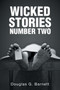 Wicked Stories Number Two by Douglas G Barnett - Paperback