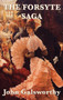 The Forsyte Saga by Sir John Galsworthy - Hardback