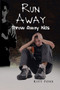 Run Away : Throw Away Kids by Kitt Foxx - Paperback