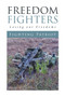 Freedom Fighters : Losing Our Freedoms by Fighting Patriot - Paperback
