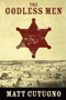 The Godless Men by Matt Cutugno - Paperback