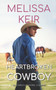 The Heartbroken Cowboy : 2 by Melissa Keir - Paperback