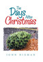 The Days After Christmas by John Nieman - Hardback