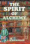 The Spirit of Alchemy by R J R Rockwood - Hardback
