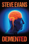 Demented by Steve Evans - Paperback