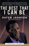 The Best that I Can Be : An Autobiography by Rafer Johnson - Paperback