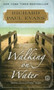 Walking on Water : A Novel : 5 by Richard Paul Evans - Paperback