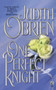 One Perfect Knight by Judith O'Brien - Paperback