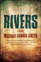 Rivers : A Novel by Michael Farris Smith - Paperback