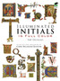 Illuminated Initials in Full Colour by Carol Belanger Grafton - Paperback