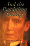 And the Pendulum Swings by Jacqueline K. Hannah - Paperback