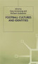 Football Cultures and Identities by Gary Armstrong - Hardback