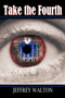 Take the Fourth by Jeffrey Walton - Paperback