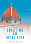 Creating an Ideal Life by Janet Delee - Hardback