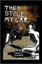 They Stole My Car by James Lannan - Paperback