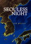 Seouless Night by Lee Reilly - Hardback