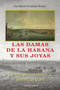Las Damas de la Habana Y Sus Joyas by Jose Fernandez - Paperback