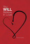 You Will Believe in Love by Homer Starkey - Hardback