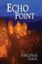 Echo Point by Virginia Hale - Paperback