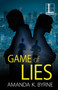 Game of Lies by Amanda K Byrne - Paperback