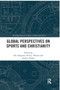 Global Perspectives on Sports and Christianity by Afe Adogame - Paperback