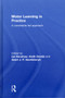 Motor Learning in Practice : A Constraints-Led Approach by Ian Renshaw - Hardback