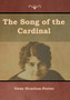 The Song of the Cardinal by Gene Stratton-Porter - Hardback
